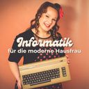 Informatik für die moderne Hausfrau