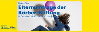 Deep Dive: Elternumfrage der Körber-Stiftung 