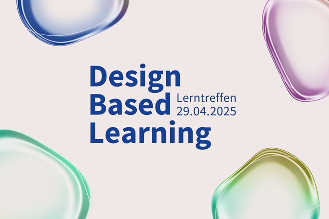 Lerntreffen: Design Based Learning