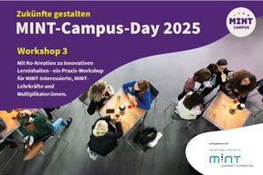 Workshop 3 - Mit Ko-Kreation zu innovativen Lerninhalten - ein Praxis-Workshop für MINT-Interessierte, MINT-Lehrkräfte und Multiplikator:innen